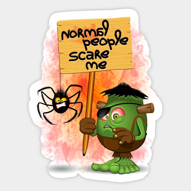 'Normal People Scare Me' Humorous Frankenstein Character Sticker by BluedarkArt